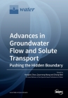 Advances in Groundwater Flow and Solute Transport By Hongbin Zhan (Guest Editor), Quanrong Wang (Guest Editor), Zhang Wen (Guest Editor) Cover Image