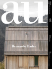 A+u 22:02, 617: Feature: Bernardo Bader By A+u Publishing (Editor) Cover Image