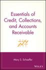 Essentials of Credit, Collections, and Accounts Receivable By Mary S. Schaeffer Cover Image