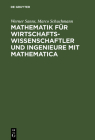 Mathematik Für Wirtschaftswissenschaftler Und Ingenieure Mit Mathematica Cover Image