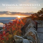 Winona, Minnesota: A Photographic Collection, Volume II By Kari a. Yearous Cover Image
