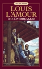 The Daybreakers: A Novel By Louis L'Amour Cover Image