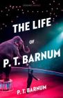 The Life of P.T. Barnum (Collins Classics) Cover Image