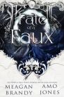 Fate of a Faux By Meagan Brandy, Amo Jones Cover Image