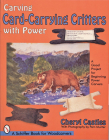 Carving Card-Carrying Critters with Power (Schiffer Military History Book) Cover Image