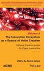 The Innovation Ecosystem as a Source of Value Creation: A Value Creation Lever for Open Innovation Cover Image