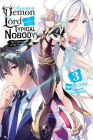 The Greatest Demon Lord Is Reborn as a Typical Nobody, Vol. 3 (light novel): The Catastrophe of the Great Hero (The Greatest Demon Lord Is Reborn as a Typical Nobody (light novel) #3) Cover Image