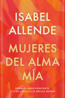 Mujeres del alma mía / The Soul of a Woman: Sobre el amor impaciente, la vida larga y las brujas buenas Cover Image