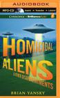 Homicidal Aliens and Other Disappointments (Alien Invasion #2) By Brian Yansky, Alexander Cendese (Read by) Cover Image