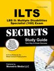 ILTS LBS II: Multiple Disabilities Specialist (160) Exam Secrets, Study Guide: ILTS Test Review for the Illinois Licensure Testing System Cover Image