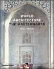 World Architecture: The Masterworks Cover Image