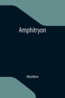 Amphitryon By Molière Cover Image