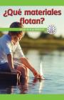 ¿Qué Materiales Flotan?: ¿Cuál Es El Problema? (Which Materials Float?: What's the Problem?) By Dale Dixon Cover Image