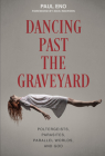 Dancing Past the Graveyard: Poltergeists, Parasites, Parallel Worlds, and God Cover Image