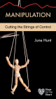 Manipulation: Cutting the Strings of Control (Hope for the Heart) Cover Image