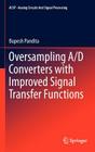 Oversampling A/D Converters with Improved Signal Transfer Functions (Analog Circuits and Signal Processing) Cover Image