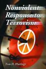 Nonviolent Response to Terrorism By Tom H. Hastings Cover Image