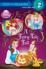 A Fairy-Tale Fall (Disney Princess) (Step into Reading) Cover Image