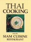 Thai Cooking: From the Siam Cuisine Restaurant Cover Image