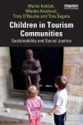 Children in Tourism Communities: Sustainability and Social Justice Cover Image