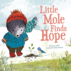 Little Mole Finds Hope Cover Image