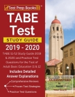 TABE Test Study Guide 2019-2020: TABE 11/12 Study Guide 2019 & 2020 and Practice Test Questions for the Test of Adult Basic Education 11 & 12 [Include Cover Image