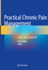 Practical Chronic Pain Management: A Case-Based Approach By Tariq Malik (Editor) Cover Image