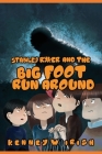 Stanley Ryker and the Bigfoot Run Around By Kenney W. Irish Cover Image