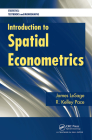 Introduction to Spatial Econometrics By James Lesage, Robert Kelley Pace Cover Image