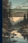 Epigrams: With an English Translation Cover Image