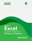 Domine o Excel: Desvendando a Programação VBA Passo a Passo By Ethan Thomas Cover Image