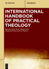 International Handbook of Practical Theology (de Gruyter Reference) Cover Image