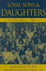 Loyal Sons & Daughters: A Notre Dame Memoir By Jean O. S. F. Lenz Cover Image