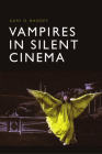 Vampires in Silent Cinema Cover Image