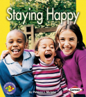 Staying Happy (Pull Ahead Books -- Health) By Patricia J. Murphy Cover Image
