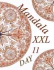 Mandala DAY XXL 11: Coloring Book (Adult Coloring Book for Relax) By The Art of You Cover Image