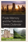 Public Memory and the Television Series Outlander Cover Image