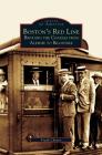 Boston's Red Line: Bridging the Charles from Alewife to Briantree By Frank Cheney Cover Image