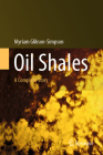 Oil Shales: A Complete Story By Miryam Glikson-Simpson Cover Image