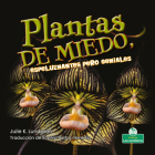 Plantas de Miedo, Espeluznantes Pero Geniales By Julie K. Lundgren, Sophia Barba-Heredia (Translator) Cover Image