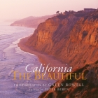 California the Beautiful By Galen Rowell (Photographs by), Peter Beren (Editor) Cover Image