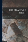 The MLA Style Sheet By Modern Language Association of America (Created by) Cover Image