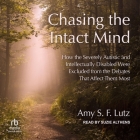 Chasing the Intact Mind: How the Severely Autistic and Intellectually Disabled Were Excluded from the Debates That Affect Them Most Cover Image