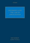 Insurance and the Law of Obligations By Rob Merkin, Jenny Steele Cover Image