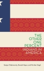 Other One Percent: Indians in America (Modern South Asia) By Sanjoy Chakravorty, Devesh Kapur, Nirvikar Singh Cover Image