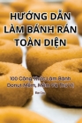 HƯỚng DẪn Làm Bánh Rán Toàn DiỆn Cover Image