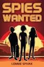 Spies Wanted By Lonnie Spivak Cover Image