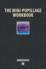 The Mini-Pupillage Workbook By David Boyle Cover Image