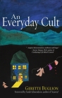 An Everyday Cult: A Memoir By Gerette Buglion Cover Image