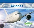 Aviones (Planes) (Spanish Version) (Medios de Transporte) By Julie Murray Cover Image